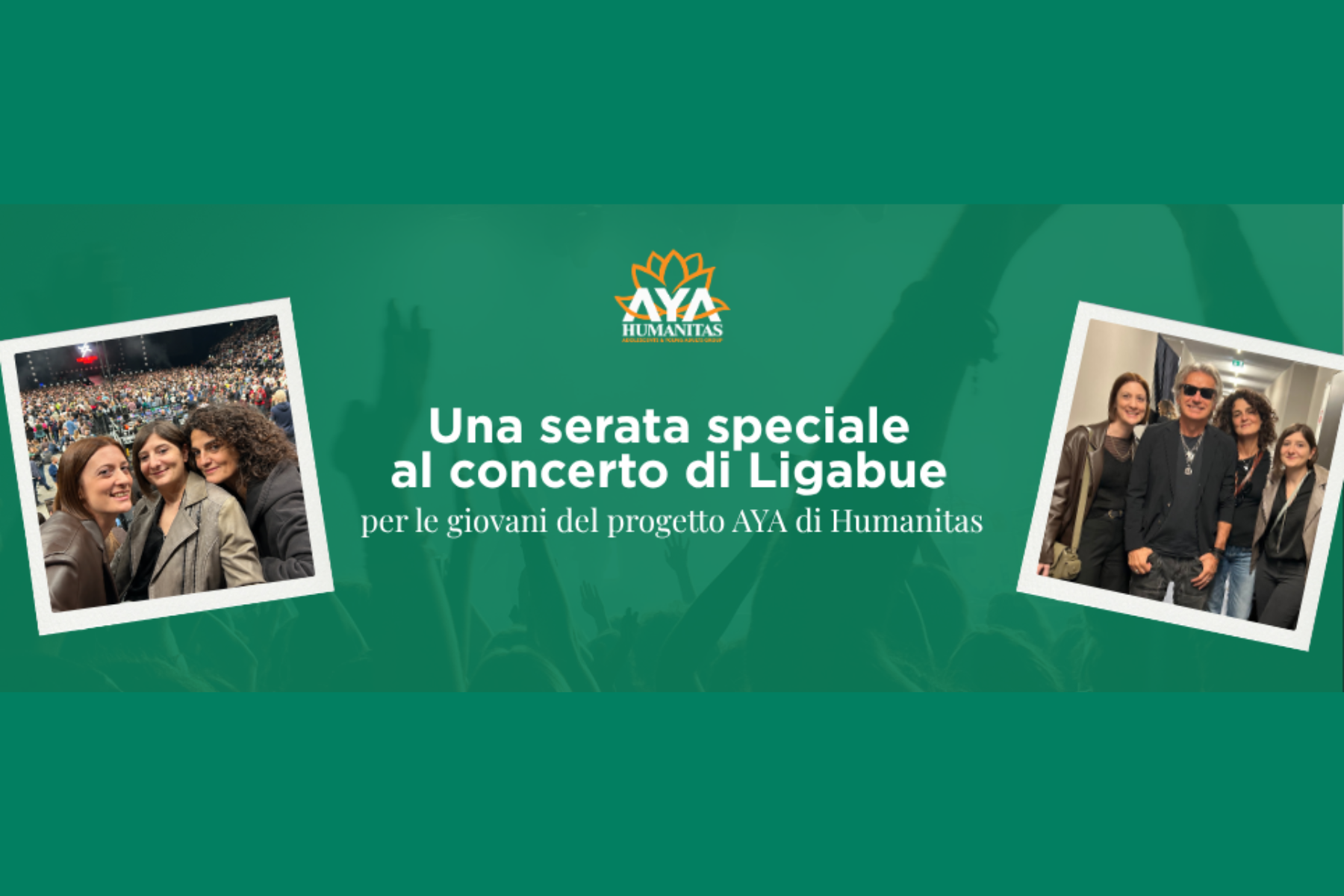 Una serata speciale al concerto di Ligabue per i giovani del progetto AYA di Humanitas